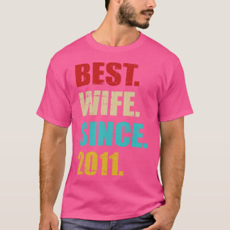 Bästa fru sedan 2011 10:e bröllop-årsdagen t shirt