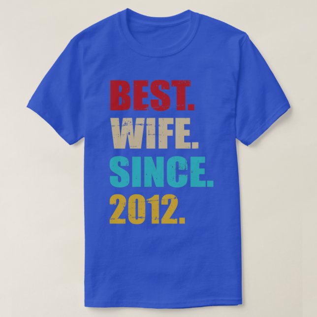 Bästa fru sedan 2012 på tioårsdagen av bröllop t shirt (Design framsida)