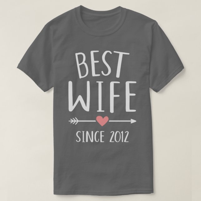 Bästa fru sedan 2012 på tioårsdagen av bröllop t shirt (Design framsida)