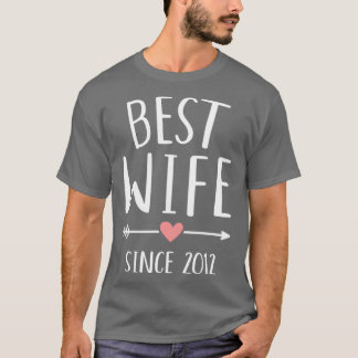 Bästa fru sedan 2012 på tioårsdagen av bröllop t shirt