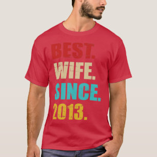 Bästa fru sedan 2013 på tioårsdagen av bröllop t shirt
