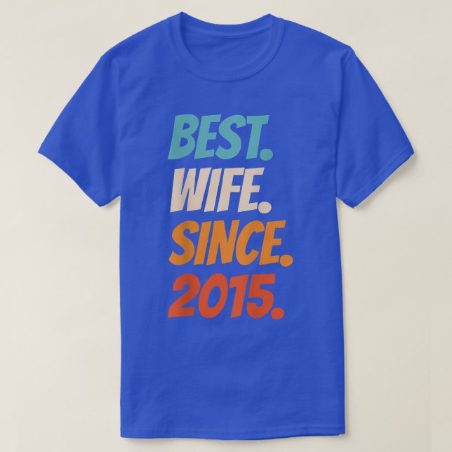 Bästa fru sedan 2015 7:e bröllop-årsdagen t shirt (Design framsida)