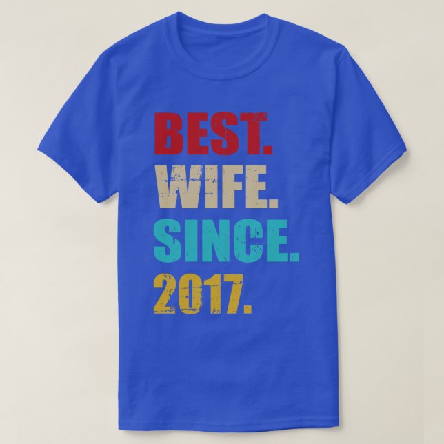 Bästa fru sedan 2017 för femårsjubileum bröllop v t shirt (Design framsida)