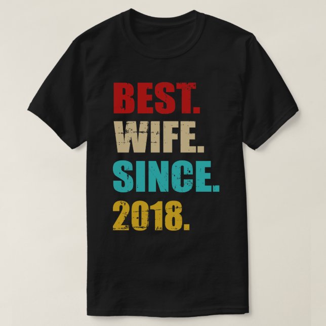 Bästa fru sedan 2018, 3:e bröllop-årsdagen t shirt (Design framsida)
