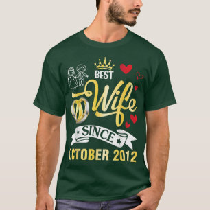 Bästa fru sedan oktober 2012, Lycklig gift 10 år T Shirt