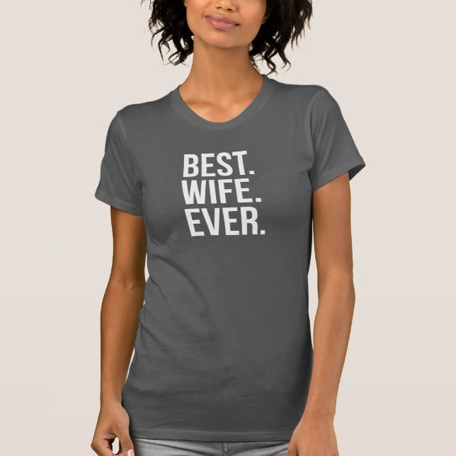 Bästa frun någonsin Modern vit text på svart Tee Shirt (Framsida)