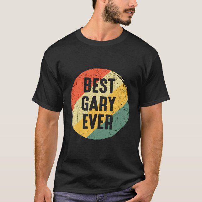 Bästa Gary någonsin för Gary Namn T Shirt (Framsida)