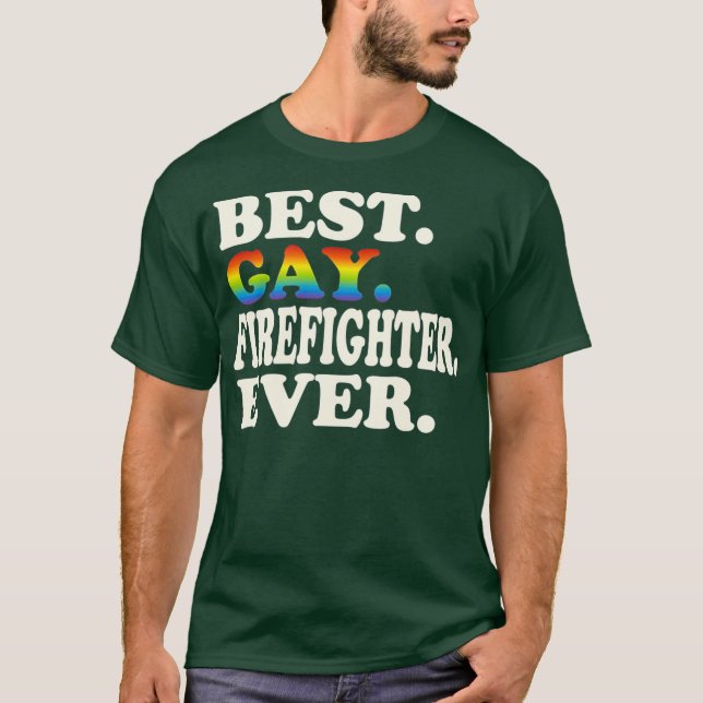 Bästa Gay Firefighter någonsin Gay Gender Equality T Shirt (Framsida)