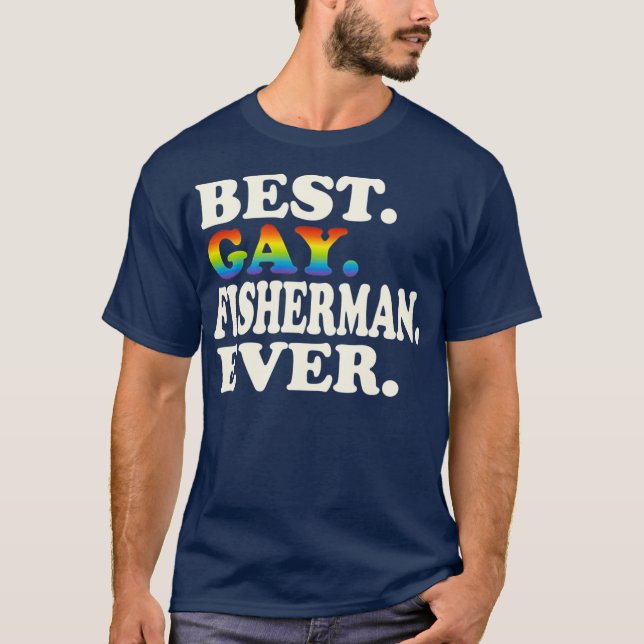 Bästa Gay Fisherman någonsin Gay Gender Equality T Shirt (Framsida)