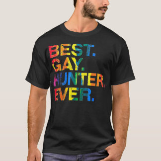 Bästa Gay Hunter Alltid Gay Gender Jämställdhet - T Shirt