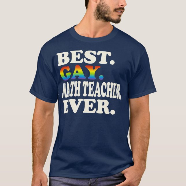 Bästa Gay Math Teacher Alltid Gay Gender Equality T Shirt (Framsida)