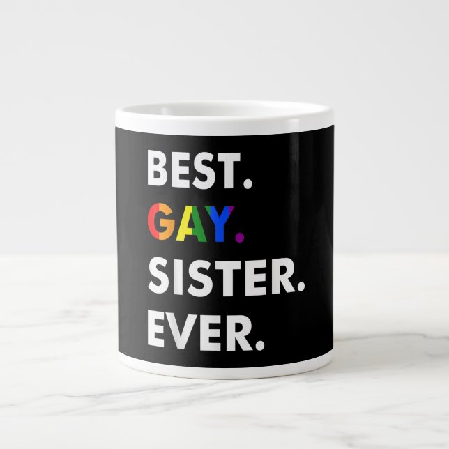 Bästa Gay Sister-Lesbisk någonsin för HBT-Pridet B Jumbo Mugg (Framsidan)