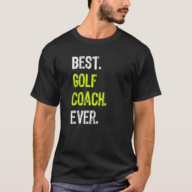 Bästa Golf Coach någonsin T Shirt (Framsida)