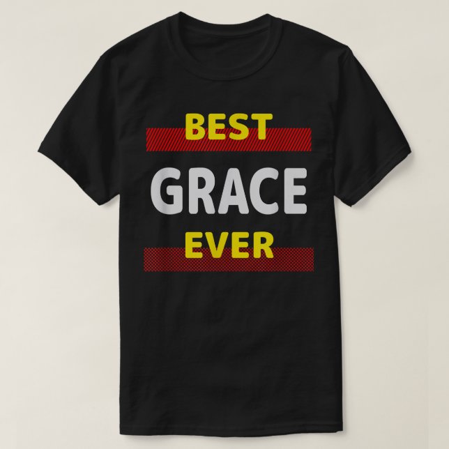 Bästa Grace nånsin Friends Namn Buddy Nickname Per T Shirt (Design framsida)