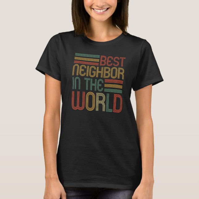 Bästa granne i grannskapet t shirt (Framsida)