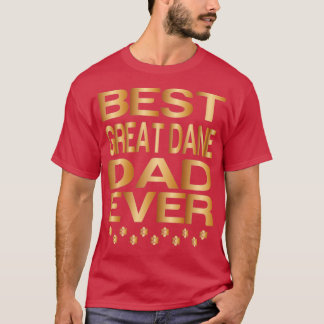 Bästa great dane Pappa någonsin bästa Hund Pappa n T Shirt