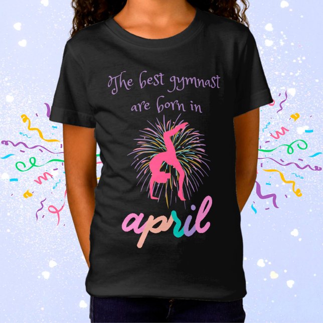 Bästa gymnast föds i april t shirt (Skapare uppladdad)