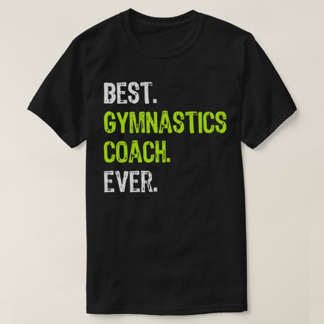 Bästa Gymnastics Coach nånsin Funny Gift T Shirt (Design framsida)