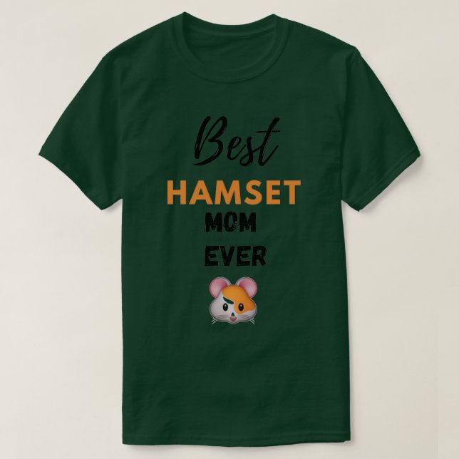Bästa hamstern mamma någonsin t shirt (Design framsida)