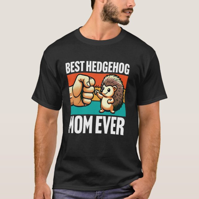 Bästa Hedgehog Mamma AldriKärlek Hedgehogs T Shirt (Framsida)