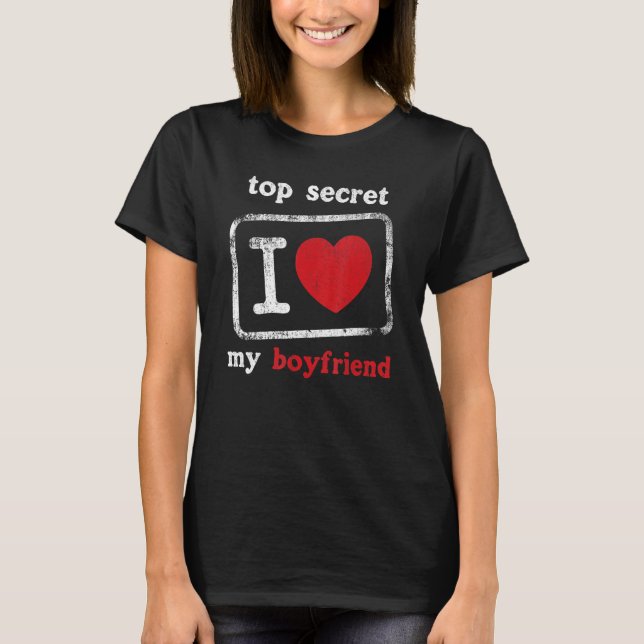 Bästa hemlighet i Kärlek.. min Boyvän jag älskar m T Shirt (Framsida)