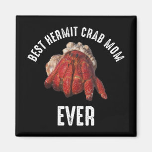 Bästa Hermit Crab Mamma någonsin Magnet