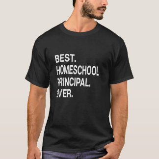 BÄSTA HOMESCHOL PRINCIPAL NÅGONSIN T SHIRT