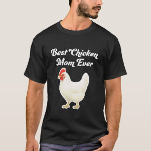 Bästa hönsmamma någonsin - Vit Leghorn-höna T Shirt