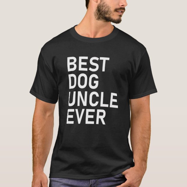 Bästa Hund farbror Aldrig T Shirt (Framsida)