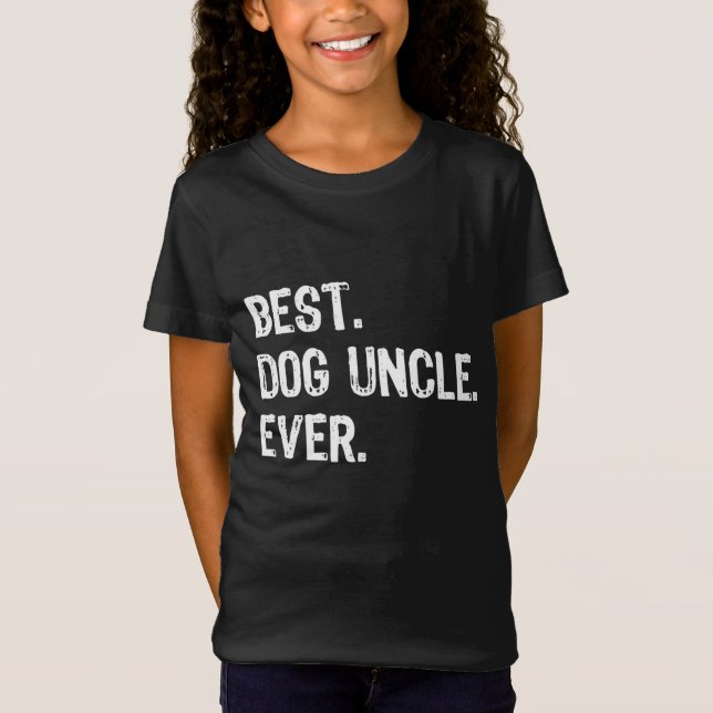 Bästa Hund farbror någonsin Funny Gift Fars dag Kr T Shirt (Framsida)