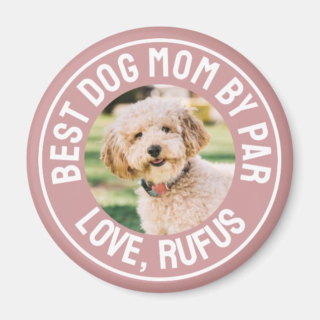 Bästa Hund Mamma efter fotnotsdamy Ro Rosa Magnet (Framsidan)