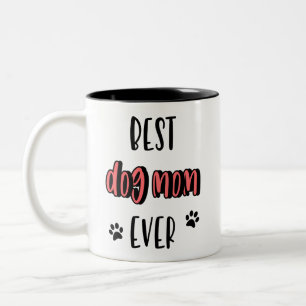 Bästa Hund Mamma någonsin, födelsedag, Mors dag Två-Tonad Mugg