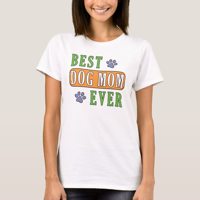 Bästa Hund Mamma någonsin T Shirt (Framsida)