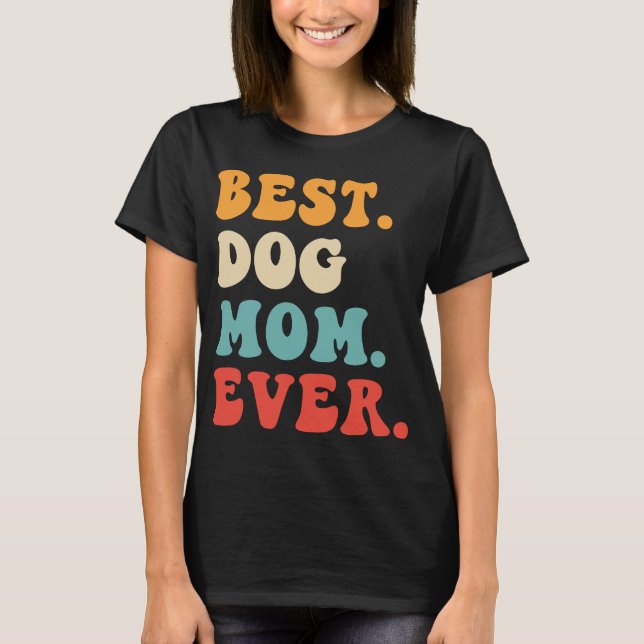 Bästa Hund Mamma någonsin T Shirt (Framsida)