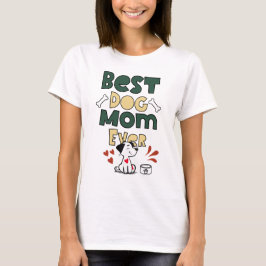 Bästa Hund-Mamma någonsin - Utformning av Cute Pup T Shirt