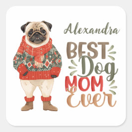 Bästa Hund Mamma någonsin Watercolor Pug-Anpassnin Fyrkantigt Klistermärke