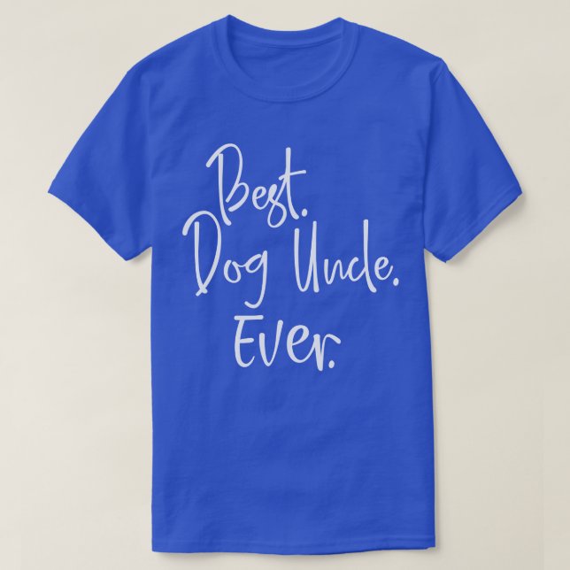 Bästa Hund-morbror som någonsin har gett till Hund T Shirt (Design framsida)