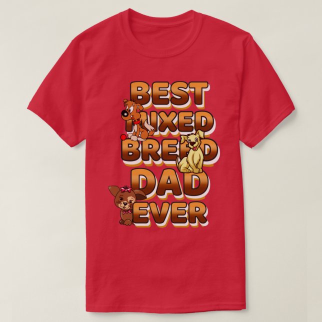 Bästa Hund Pappa någonsin blandade T Shirt (Design framsida)