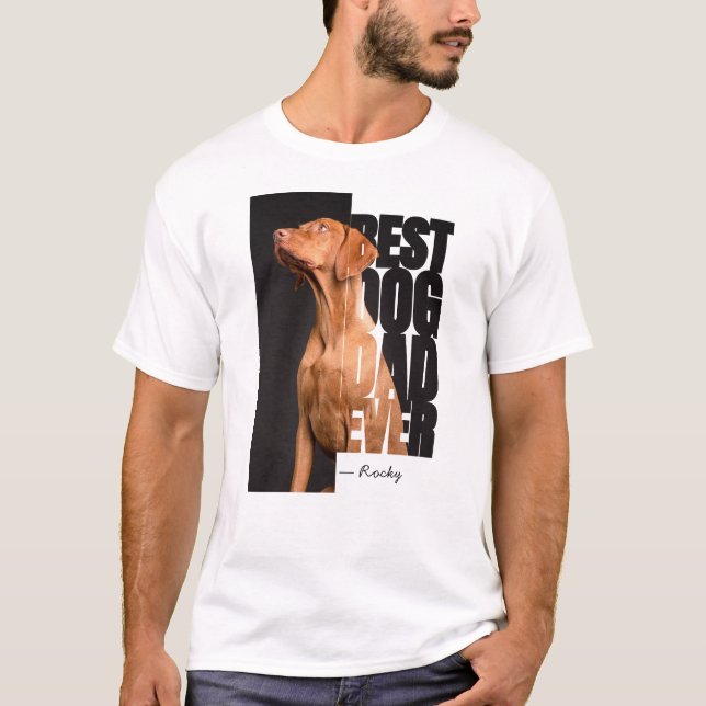 Bästa Hund-Pappa någonsin-citat med Anpassningsbar T Shirt (Framsida)