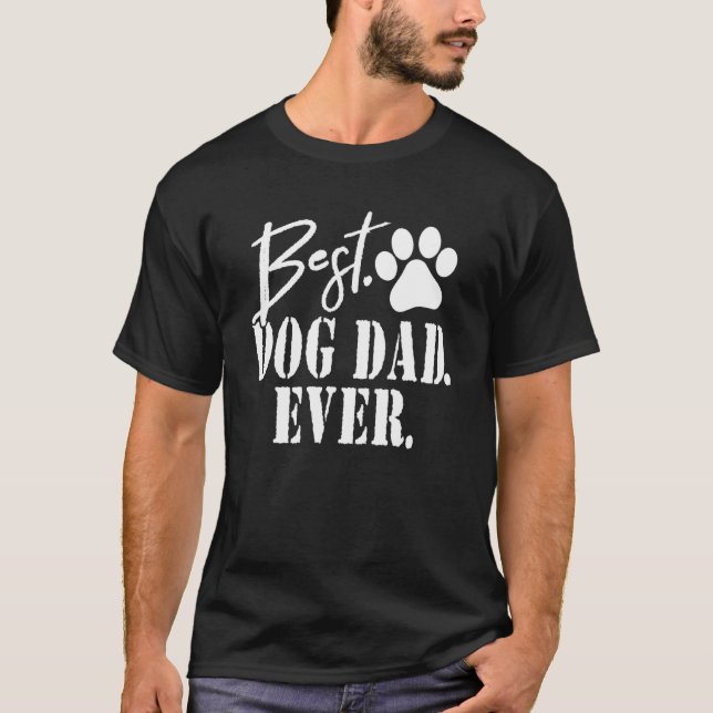 Bästa Hund Pappa någonsin Fars dag T Shirt (Framsida)