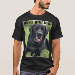 Bästa Hund Pappa någonsin Foto Skapar ditt eget hu T Shirt