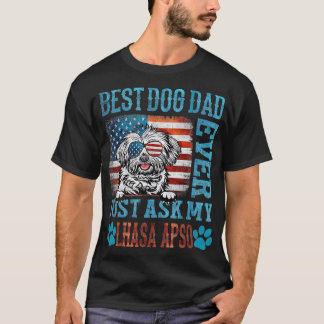 Bästa Hund Pappa någonsin.. Fråga min Lhasa Apso a T Shirt