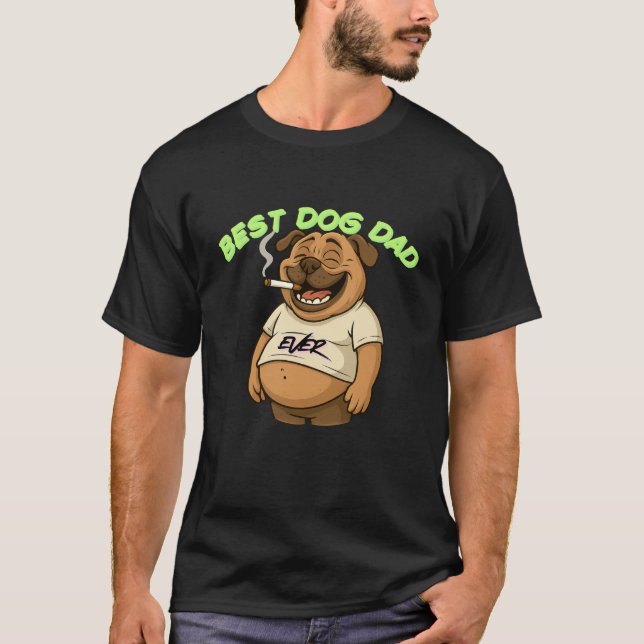 Bästa Hund Pappa någonsin | Funny Pug Gift för Hun T Shirt (Framsida)