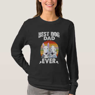 Bästa Hund Pappa någonsin har stare Bull Terrier o T Shirt