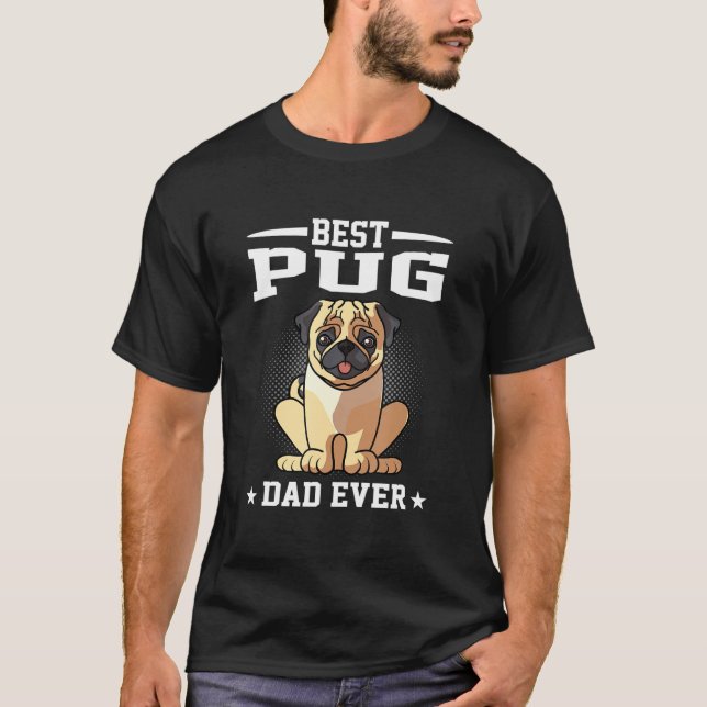 Bästa Hund Pappa någonsin Pug Kärlek-R T Shirt (Framsida)