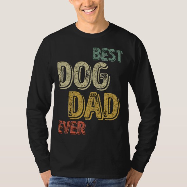 Bästa Hund Pappa någonsin - Rolig hund Älskare i K T Shirt (Framsida)