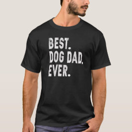 Bästa Hund Pappa någonsin T-Shirt