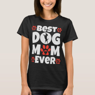 Bästa hundmamma någonsin Mors dag-present Hundälsk T Shirt