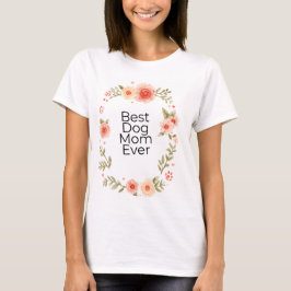 Bästa hundmamma T-shirt| Kvinnor T-shirt Hundälska