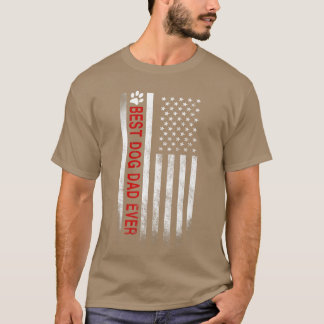Bästa hundpappa någonsin Amerikansk flaggpresent f T Shirt